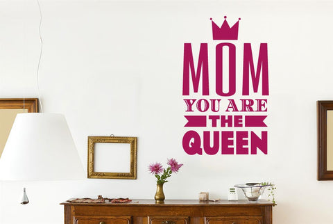 Mom You Are The Queen Wall Sticker