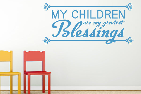 My Children Are My Greatest Blessing Wall Sticker