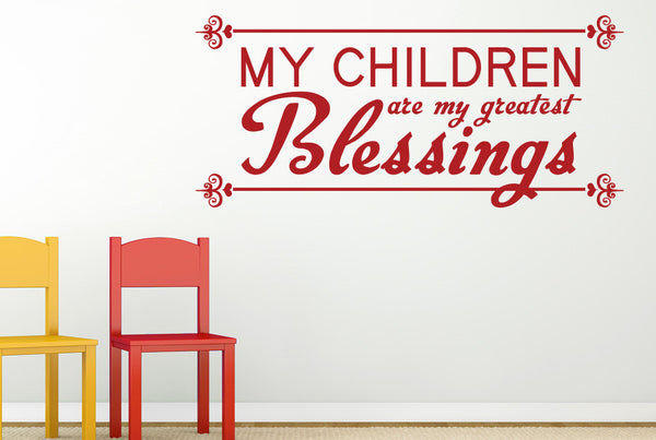 My Children Are My Greatest Blessing Wall Sticker