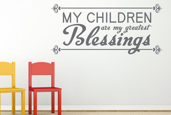 My Children Are My Greatest Blessing Wall Sticker