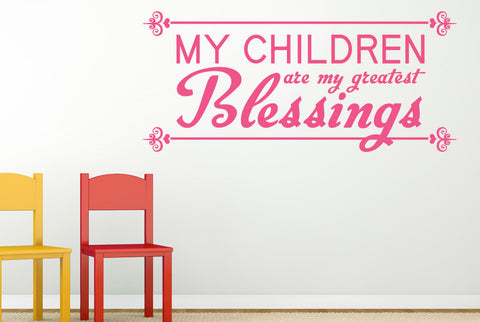 My Children Are My Greatest Blessing Wall Sticker