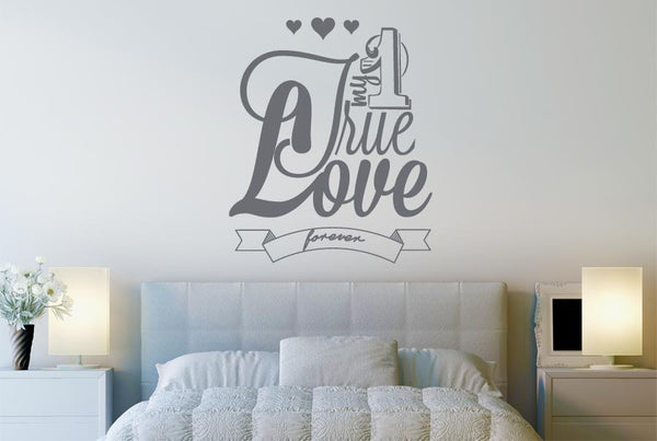 My One True Love Forever Wall Sticker