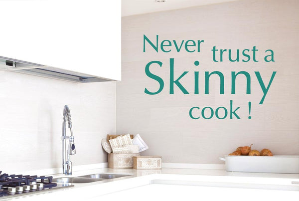 Never Trust A Skinny Cook Wall Stickers