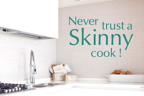 Never Trust A Skinny Cook Wall Stickers