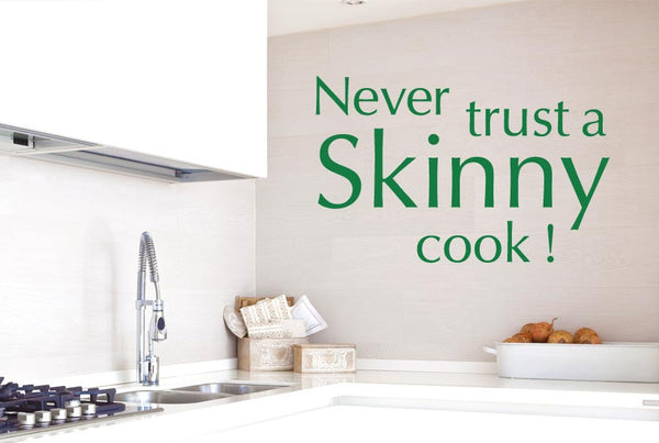 Never Trust A Skinny Cook Wall Stickers