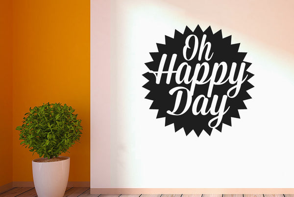 Oh Happy Day Wall Sticker