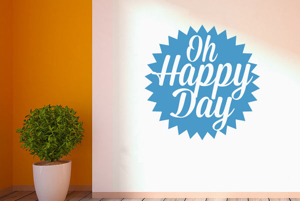 Oh Happy Day Wall Sticker