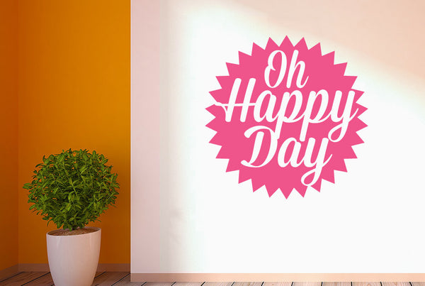 Oh Happy Day Wall Sticker