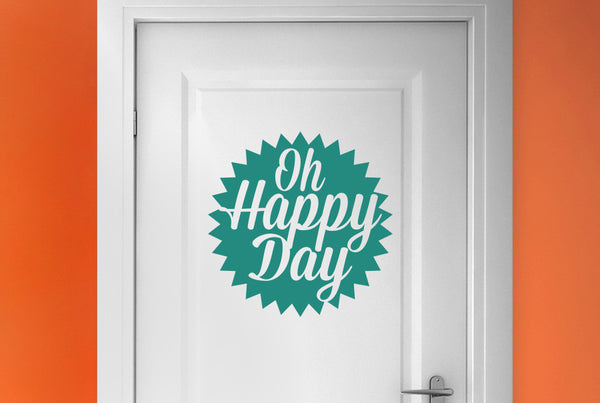 Oh Happy Day Door Room Sticker