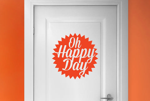 Oh Happy Day Door Room Sticker