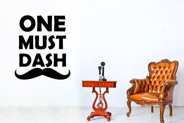 One Must Dash Wall Sticker