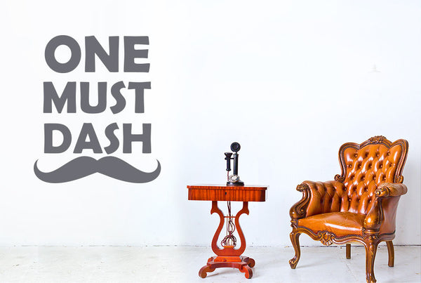 One Must Dash Wall Sticker