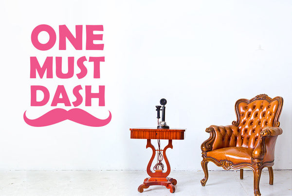 One Must Dash Wall Sticker
