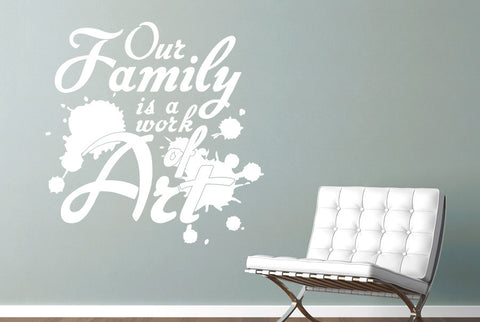 Our Family Is A Work Of Art Wall Sticker