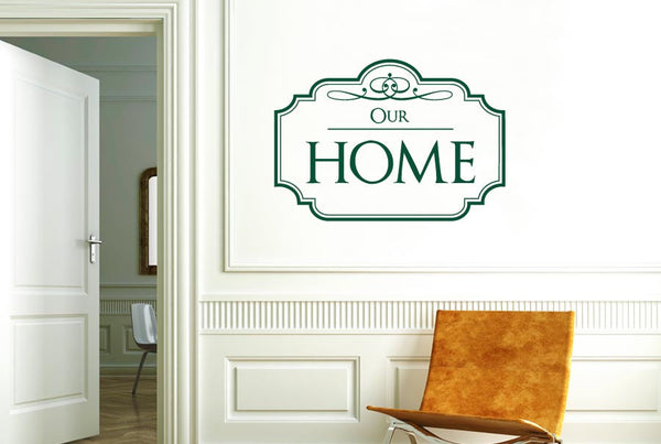 Our Home Classic Sign Wall Sticker