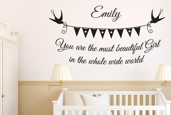 Personalised You Are The Most Beautiful Girl In The Whole Wide World Wall Sticker