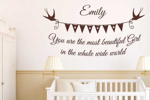 Personalised You Are The Most Beautiful Girl In The Whole Wide World Wall Sticker