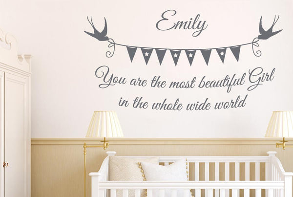 Personalised You Are The Most Beautiful Girl In The Whole Wide World Wall Sticker
