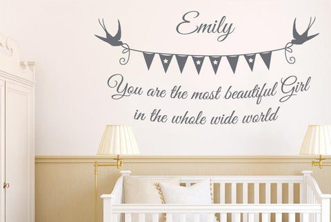 Personalised You Are The Most Beautiful Girl In The Whole Wide World Wall Sticker