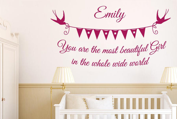 Personalised You Are The Most Beautiful Girl In The Whole Wide World Wall Sticker