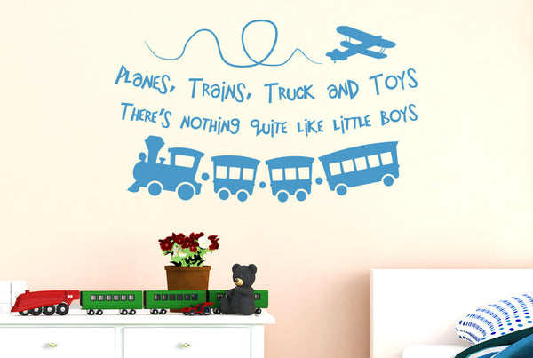 Planes Trains Trucks And Toys, There's Nothing Quite Like Little Boys Wall Sticker