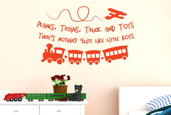 Planes Trains Trucks And Toys, There's Nothing Quite Like Little Boys Wall Sticker