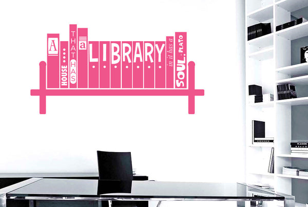 Plato - A House That Has A Library In It Has A Soul Wall Sticker