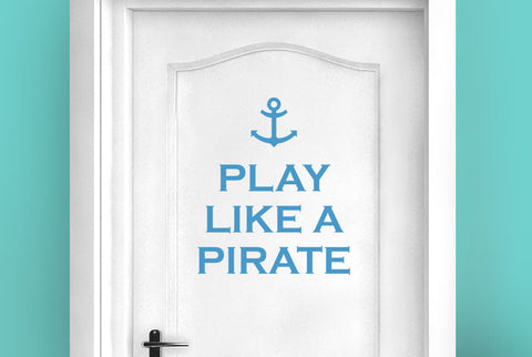 Play Like A Pirate Door Room Sticker