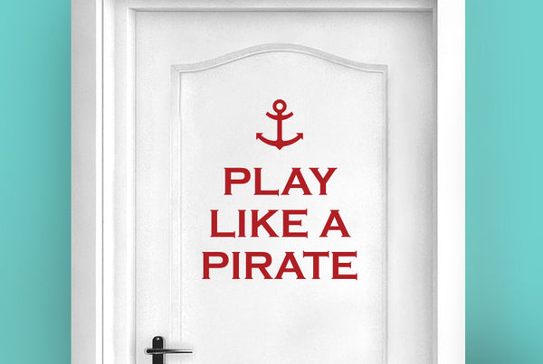 Play Like A Pirate Door Room Sticker
