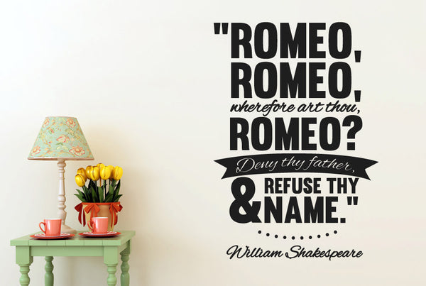 William Shakespeare - Romeo Wherefore Art Thou Romeo Wall Sticker