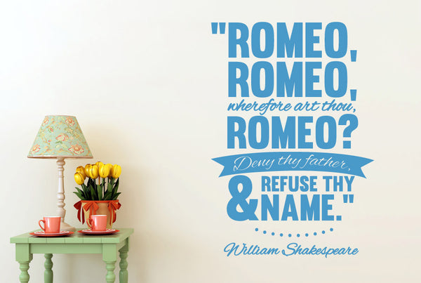 William Shakespeare - Romeo Wherefore Art Thou Romeo Wall Sticker