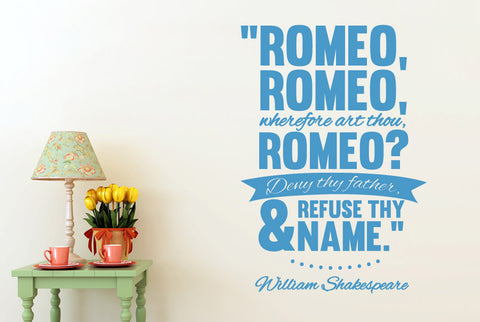 William Shakespeare - Romeo Wherefore Art Thou Romeo Wall Sticker