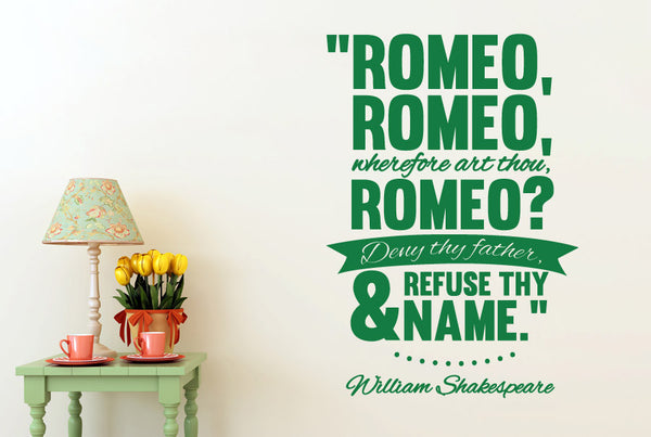 William Shakespeare - Romeo Wherefore Art Thou Romeo Wall Sticker