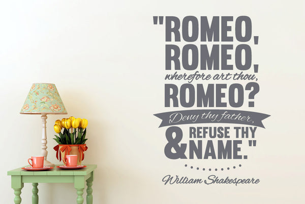 William Shakespeare - Romeo Wherefore Art Thou Romeo Wall Sticker