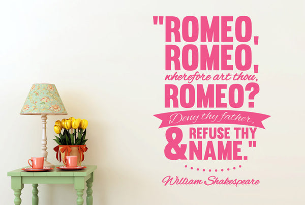 William Shakespeare - Romeo Wherefore Art Thou Romeo Wall Sticker