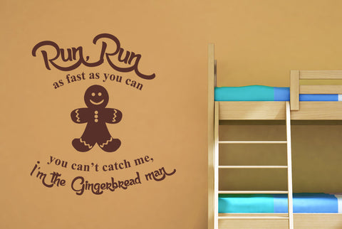 Run As Fast As You Can You Can’t Catch Me I’m The Gingerbread Man Wall Sticker