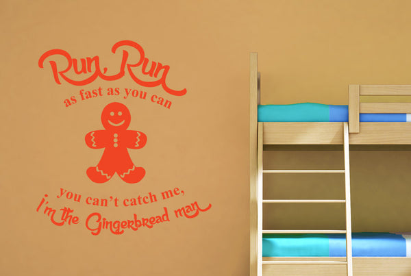 Run As Fast As You Can You Can’t Catch Me I’m The Gingerbread Man Wall Sticker