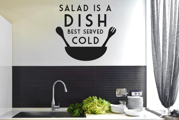 Salad Is A Dish Best Served Cold Wall Sticker
