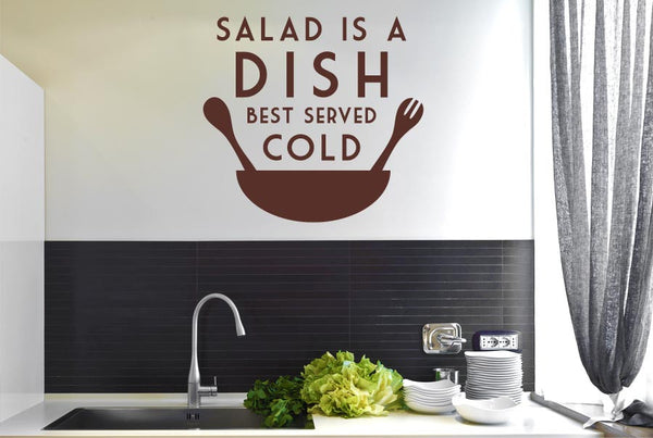 Salad Is A Dish Best Served Cold Wall Sticker