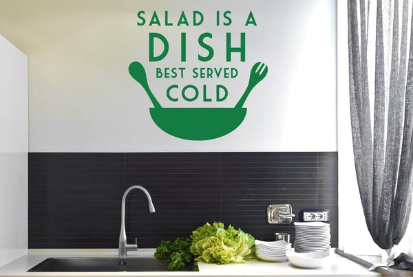 Salad Is A Dish Best Served Cold Wall Sticker