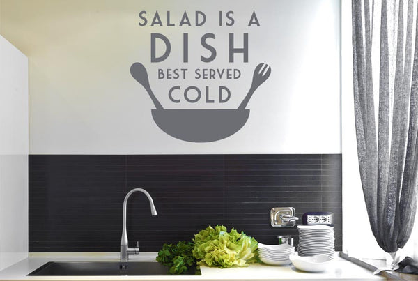 Salad Is A Dish Best Served Cold Wall Sticker