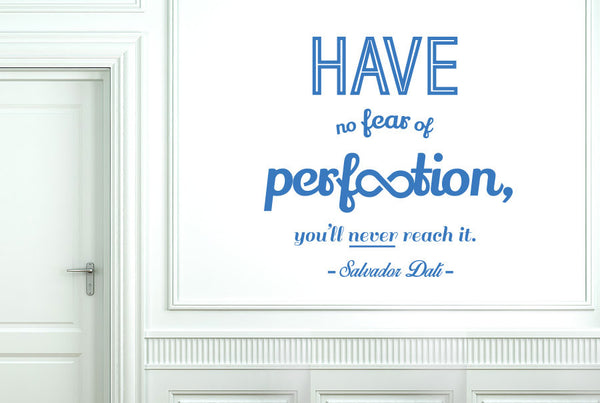 Salvador Dali - Have No Fear Of Perfection You'll Never Reach It Wall Sticker