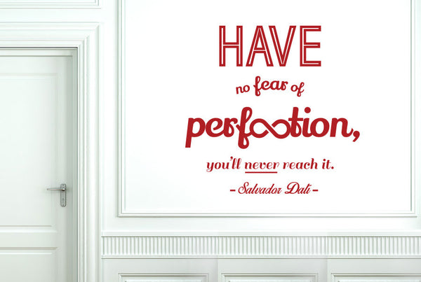 Salvador Dali - Have No Fear Of Perfection You'll Never Reach It Wall Sticker