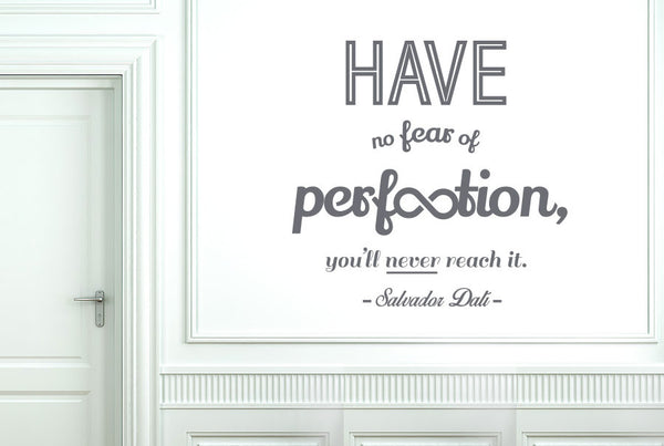 Salvador Dali - Have No Fear Of Perfection You'll Never Reach It Wall Sticker