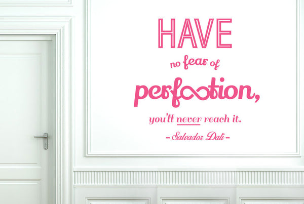 Salvador Dali - Have No Fear Of Perfection You'll Never Reach It Wall Sticker