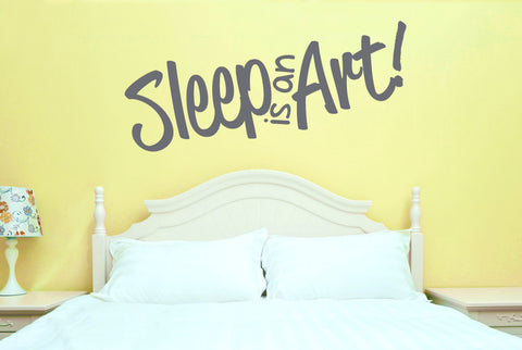Sleep Is An Art Wall Sticker