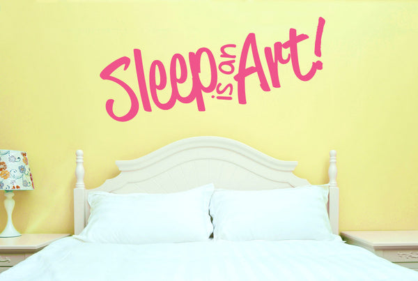 Sleep Is An Art Wall Sticker