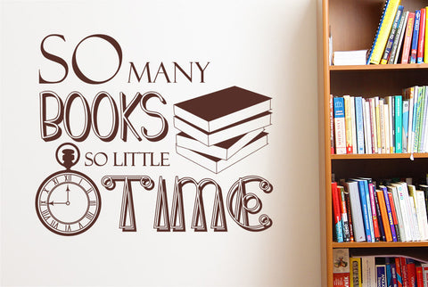 So Many Books So Little Time Wall Sticker