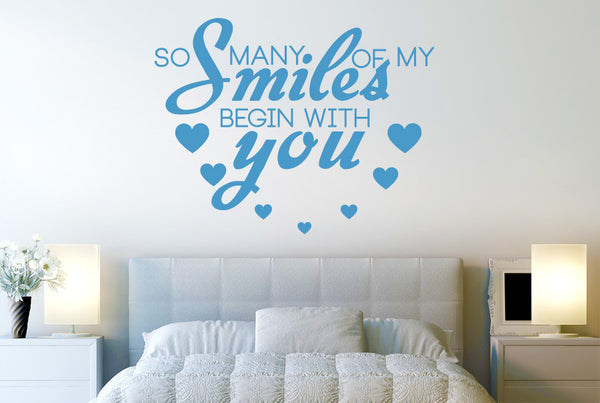 So Many Of My Smiles Begin With You Wall Sticker