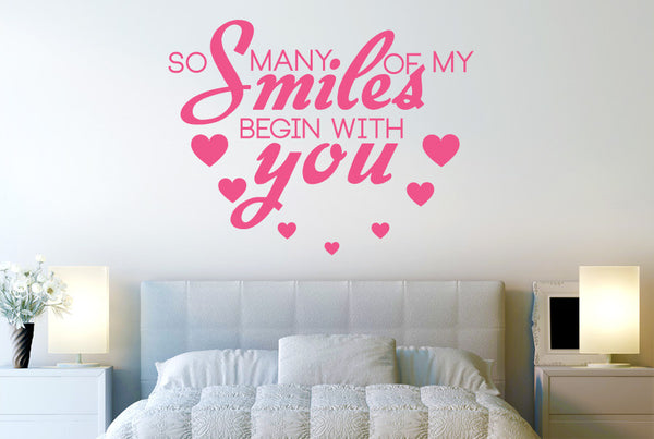 So Many Of My Smiles Begin With You Wall Sticker
